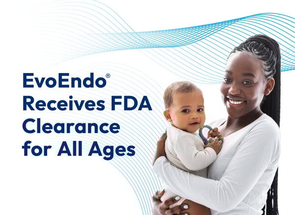 EvoEndo® Endoscopy System Receives FDA Clearance for All Ages